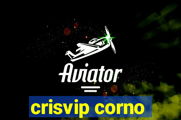 crisvip corno